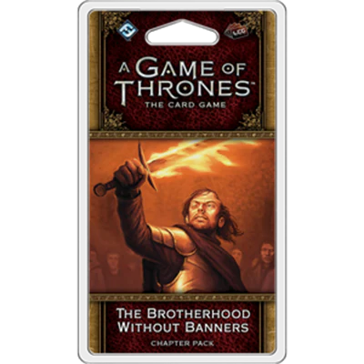 AGOT LCG 2nd Ed: The Brotherhood Without Banners